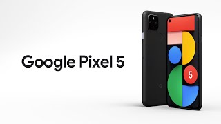 Introducing Google Pixel 5  The Ultimate 5G Google Phone [upl. by Rolyab9]