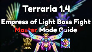 Empress of Light Master Mode Guide  Terraria 14 [upl. by Kazimir490]