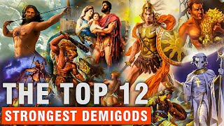 The Top 12 Demigods The Superhumans from Mythology [upl. by Marius]