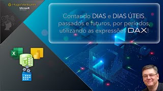 Contando DIAS e DIAS ÚTEIS passados e futuros por períodos utilizando expressões DAX [upl. by Hephzipah]