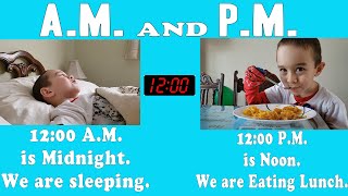 Telling Time AM and PM  Difference Between AM and PM [upl. by Ahsyla]