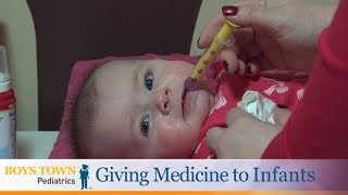 Giving Medicine to Infants  Boys Town Pediatrics [upl. by Natsirc856]