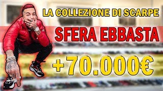 LA COLLEZIONE DI SCARPE DI SFERA EBBASTA DA 70000€ ASSURDO [upl. by Refynnej]