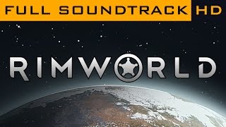 RimWorld OST ◆ Full Soundtrack ◆ HD Music [upl. by Tempa]