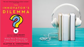 The Innovator’s Dilemma Audiobook Summary [upl. by Greenman]