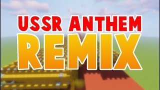 Minecraft Soviet Anthem REMIX [upl. by Susi]