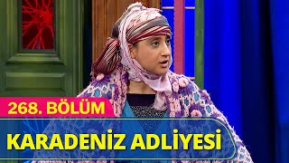 Karadeniz Adliyesi  Güldür Güldür Show 268Bölüm [upl. by Petuu]