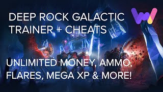 Deep Rock Galactic Trainer 11 Cheats Unlim Ammo Grenades Flares Gadgets Mega XP amp More [upl. by Andri465]