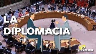 ¿QUÉ ES LA DIPLOMACIA [upl. by Giacamo]