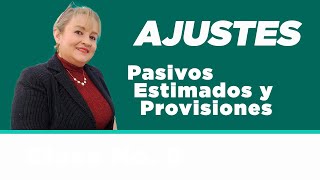 49 Pasivos Estimados y Provisiones Concepto y Clasificación ElsaMaraContable [upl. by Susi]