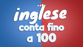 Numeri di inglese fino a 100  Numeri in inglese da 1 a 100  Impara linglese [upl. by Tull]