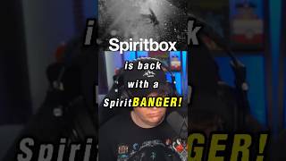 SPIRITBOX releases a SpiritBANGER 🔥🔥 [upl. by Caraviello]