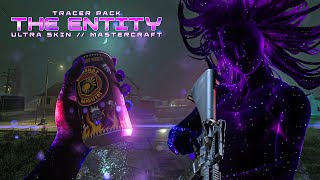 TRACER PACK THE ENTITY  ULTRA SKIN  MASTERCRAFT [upl. by Adniroc]