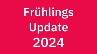 Frühjahrsupdate 2024 [upl. by Keiko]