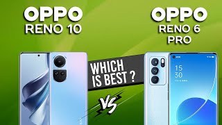 Oppo Reno 10 VS Oppo Reno 6 Pro 5G  Full Comparison ⚡Which one is Best Full Comparison [upl. by Raff]