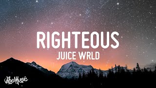 Juice WRLD  Righteous Lyrics [upl. by Eulalie]