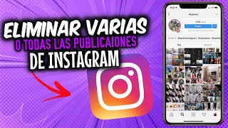 Como eliminar publicaciones en Instagram [upl. by Galen]