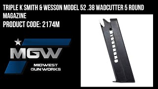 Triple K Smith amp Wesson Model 52 38 Wadcutter 5 Round Magazine  Part 2174M [upl. by Sension]