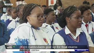 Matric Exams  2024 matriculants gear up for final exams [upl. by Corene393]