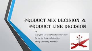 Product Mix Decision amp Product Line Decisions Product Strategy PartII [upl. by Allis438]