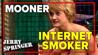 Mooner and Internet Smoker  Jerry Springer [upl. by Namien]