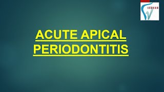 ACUTE APICAL PERIODONTITIS [upl. by Sigismondo]