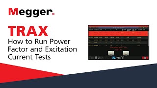 Megger TRAX How to Run Power Factor and Excitation Current Tests [upl. by Minnie471]