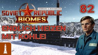 ENDLICH mit KOHLE heizen ♚ Lets Play Workers amp Resources Release 10 82  deutsch [upl. by Zebulon]