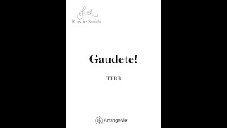 GAUDETE  TTBB Choral Arrangement by Kirstie Smith [upl. by Viridi953]