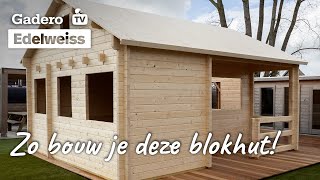 Blokhut Edelweiss Zo bouw je deze blokhut [upl. by Blynn634]