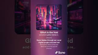 Glitch in the Void 2 Suno AI [upl. by Yortal239]