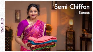 Semi Chiffon Sarees by Prashanti  06 April 2022 [upl. by Bourque]