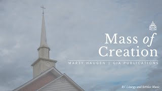 Mass of Creation by Marty Haugen Full Mass Setting [upl. by Trinetta]