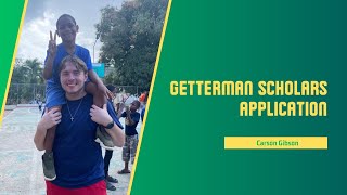 Getterman Scholars Program Application  Carson Gibson [upl. by Arualana117]