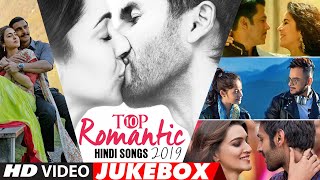 Top 10 Romantic Hindi Songs 2019  Video Jukebox  New Hindi Love Songs  BOLLYWOOD ROMANTIC JUKEBOX [upl. by Apicella]