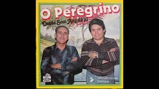 Dupla Som Angelical O Peregrino LP Completo [upl. by Neeluqcaj997]