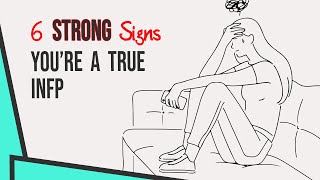 6 Strong Signs You Are A True INFP [upl. by Anahir]