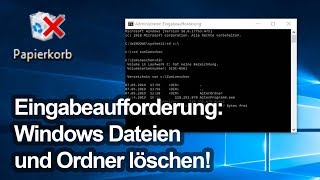 quotWiderspenstigequot Dateien und Ordner löschen Eingabeaufforderung unter Windows [upl. by Aciemaj56]