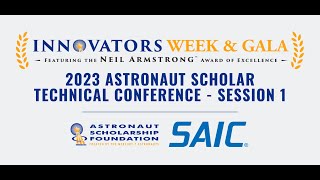 2023 Innovators Week  Astronaut Technical Conference  Session 1 [upl. by Ylil]