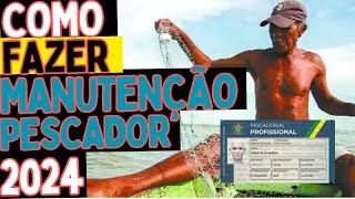 MANUTENÇÃO DO PESCADOR PROFISSIONAL 2024 [upl. by Misak]