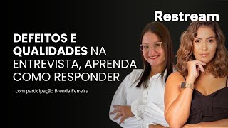 Defeitos e Qualidades na Entrevista Aprenda como Responder [upl. by Eiral12]