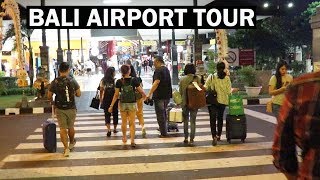 BALI Airport Arrival Complete Tour  Bali Ngurah Rai International Airport Denpasar Indonesia [upl. by Llenram835]