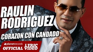 RAULIN RODRIGUEZ ► Corazón Con Candado Lyric  Audio Bachata 2018 ► Raulin Rodriguez Nuevo [upl. by Samantha]