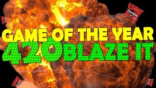 GAME OF THE YEAR 420 BLAZE IT  420 Subscribers [upl. by Marthe]