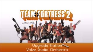 Team Fortress 2 Soundtrack  Upgrade Station 10 HOURS [upl. by Jillayne]