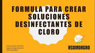 FORMULA PARA CREAR SOLUCIONES DESINFECTANTES DE CLORO [upl. by Mccallum]