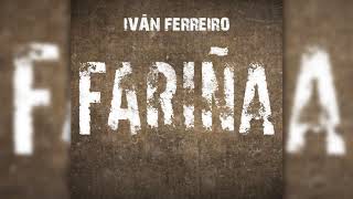 Iván Ferreiro  Fariña Audio Oficial [upl. by Anailuy563]