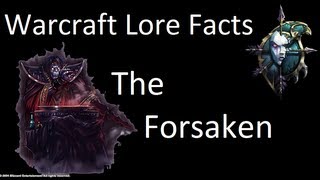 Warcraft Lore Facts  The Forsaken [upl. by Chaffee]