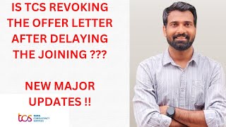 IS TCS REVOKING THE OFFER LETTER AFTER DELAYING THE JOINING IN 2024 [upl. by Nnairak]