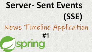 ServerSent Event  Spring Boot  Part 1 [upl. by Thapa231]